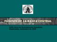FUNCIN DE LA BANCA CENTRAL PowerPoint PPT Presentation