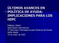 LTIMOS AVANCES EN POLTICA DE AYUDA: IMPLICACIONES PARA LOS HIPC PowerPoint PPT Presentation