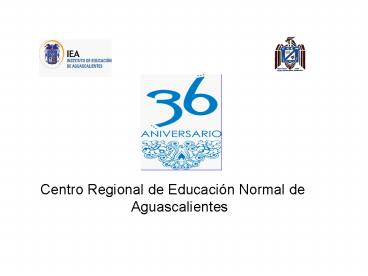 Centro Regional de Educacin Normal de Aguascalientes