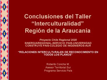 Conclusiones del Taller Interculturalidad Regin de la Araucana