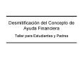Desmitificacin del Concepto de Ayuda Financiera PowerPoint PPT Presentation