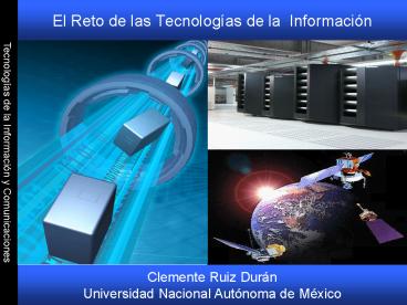 El Reto de las Tecnologas de la Informacin