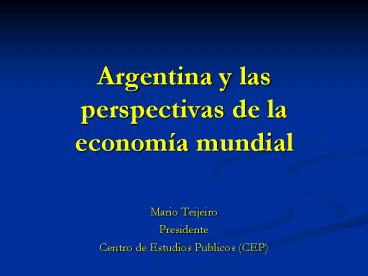 Argentina y las perspectivas de la economa mundial