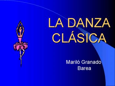 LA DANZA CLSICA