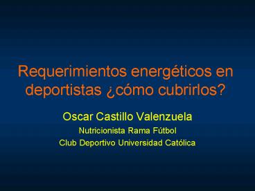 Requerimientos energticos en deportistas cmo cubrirlos