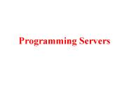 Programming Servers