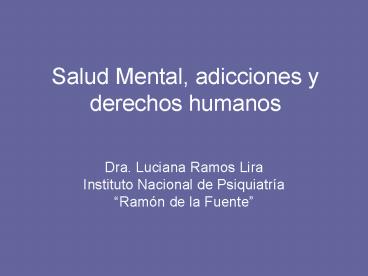 Salud Mental, adicciones y derechos humanos