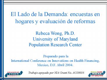 El Lado de la Demanda: encuestas en hogares y evaluaci