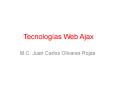 Tecnologas Web Ajax PowerPoint PPT Presentation