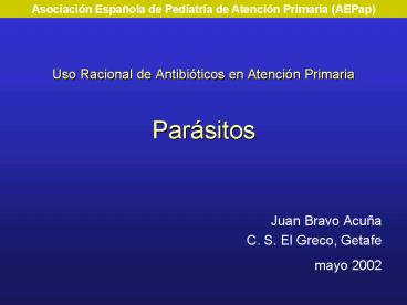 Uso Racional de Antibiticos en Atencin Primaria Parsitos