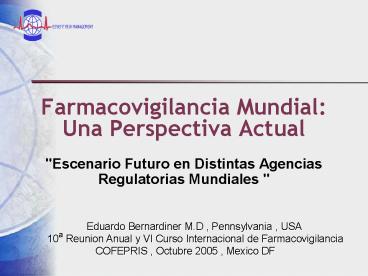 Farmacovigilancia Mundial: Una Perspectiva Actual