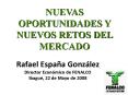 NUEVAS OPORTUNIDADES Y NUEVOS RETOS DEL MERCADO PowerPoint PPT Presentation