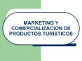 MARKETING Y COMERCIALIZACION DE PRODUCTOS TURISTICOS PowerPoint PPT Presentation