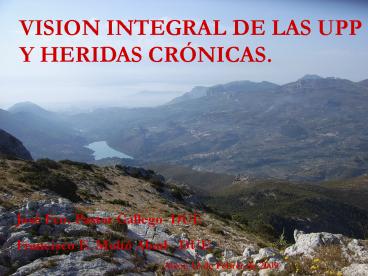 VISION INTEGRAL DE LAS UPP Y HERIDAS CRNICAS'
