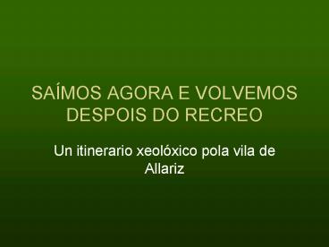 SAMOS AGORA E VOLVEMOS DESPOIS DO RECREO