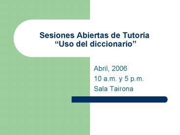 Sesiones Abiertas de Tutora Uso del diccionario