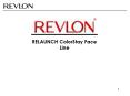 RELAUNCH ColorStay Face Line PowerPoint PPT Presentation