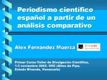 Periodismo cientfico espaol a partir de un anlisis comparativo