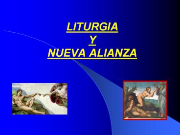 LITURGIA Y NUEVA ALIANZA