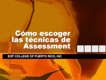 Cmo escoger las tcnicas de Assessment