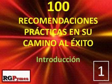 100 RECOMENDACIONES EN SU CAMINO AL XITO