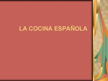 LA COCINA ESPAOLA