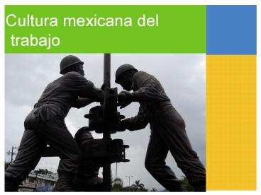 Cultura mexicana del trabajo