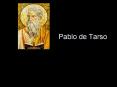 Pablo de Tarso PowerPoint PPT Presentation