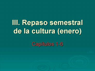 III' Repaso semestral de la cultura enero