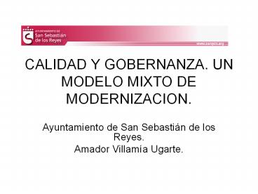 CALIDAD Y GOBERNANZA. UN MODELO MIXTO DE MODERNIZACION.