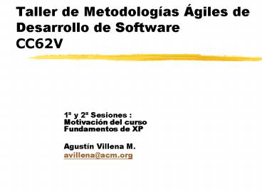 Taller de Metodologas giles de Desarrollo de Software CC62V