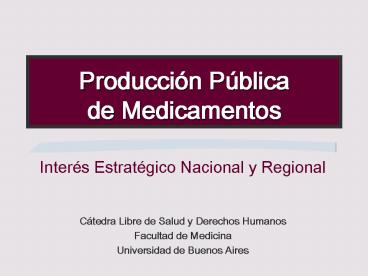 Produccin Pblica de Medicamentos