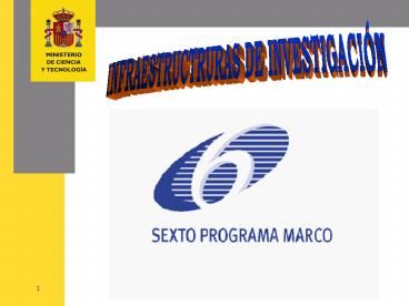 INFRAESTRUCTURA DE INVESTIGACIN VI PROGRAMA MARCO