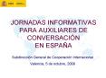 JORNADAS INFORMATIVAS PARA AUXILIARES DE CONVERSACIN EN ESPAA PowerPoint PPT Presentation