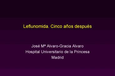 Leflunomida' Cinco aos despus