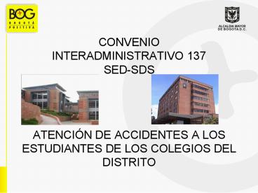 CONVENIO INTERADMINISTRATIVO 137 SED-SDS  ATENCI