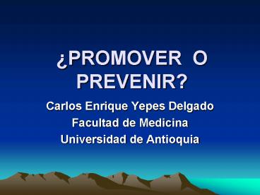 PROMOVER O PREVENIR