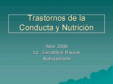 Trastornos de la Conducta y Nutricin