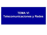 TEMA VI Telecomunicaciones y Redes