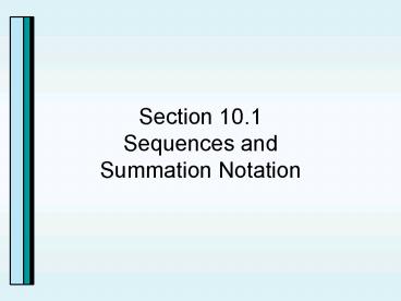 Section 10'1 Sequences and Summation Notation