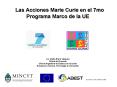 Las Acciones Marie Curie en el 7mo Programa Marco de la UE PowerPoint PPT Presentation
