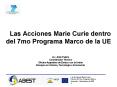 Las Acciones Marie Curie dentro del 7mo Programa Marco de la UE PowerPoint PPT Presentation