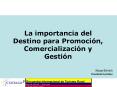 La importancia del Destino para Promocin, Comercializacin y Gestin PowerPoint PPT Presentation