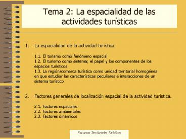 Tema 2: La espacialidad de las actividades tursticas