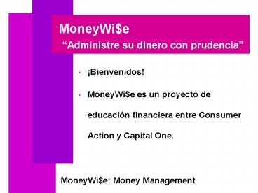 MoneyWi$e Administre su dinero con prudencia