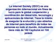 La Internet Society ISOC es una organizacin internacional sin fines de lucro para la global cooperac PowerPoint PPT Presentation
