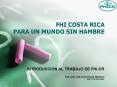 FHI COSTA RICA PARA UN MUNDO SIN HAMBRE PowerPoint PPT Presentation