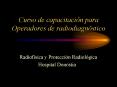 Curso de capacitacin para Operadores de radiodiagnstico PowerPoint PPT Presentation