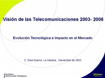 Visin de las Telecomunicaciones 2003 2006