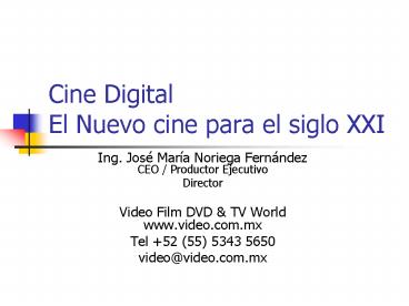 Cine Digital El Nuevo cine para el siglo XXI